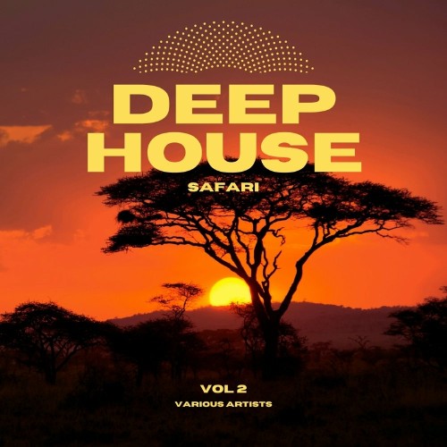 Deep-House Safari, Vol. 2 (2022)