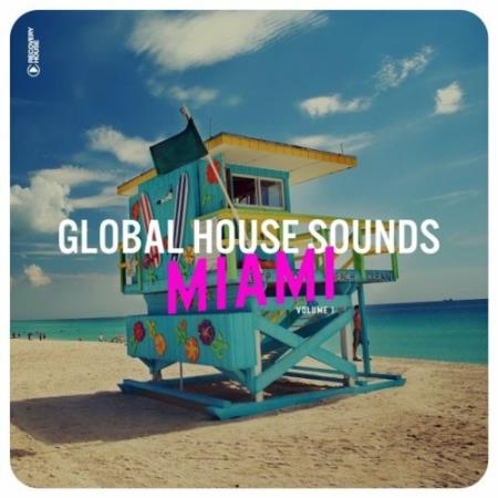 Global House Sounds - Miami, Vol. 1 (2022)