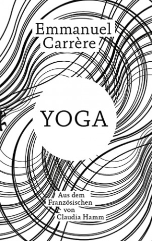 Cover: Emmanuel Carrere  -  Yoga