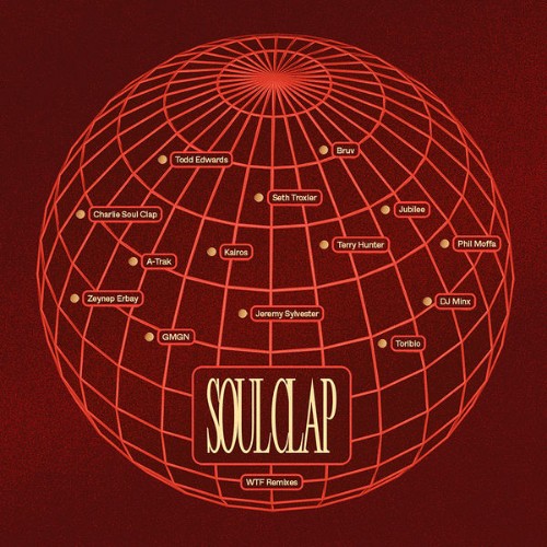 Soul Clap - WTF Transformed & Remixed (2022) [24B-44 1kHz]