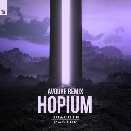 Joachim Pastor - Hopium (Avoure Remix) (2022)