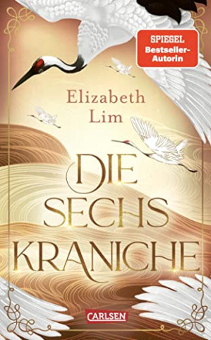 Elizabeth Lim  -  Die sechs Kraniche