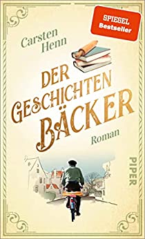 Cover: Carsten Henn  -  Der Geschichtenbäcker