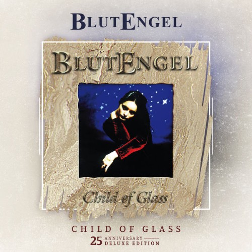 Blutengel - Child of Glass (25th Anniversary Deluxe Edition) (2022) [16B-44 1kHz]