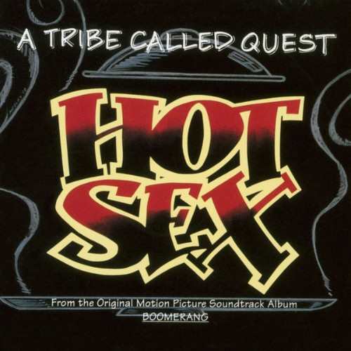 A Tribe Called Quest - Hot Sex (1991) [16B-44 1kHz]