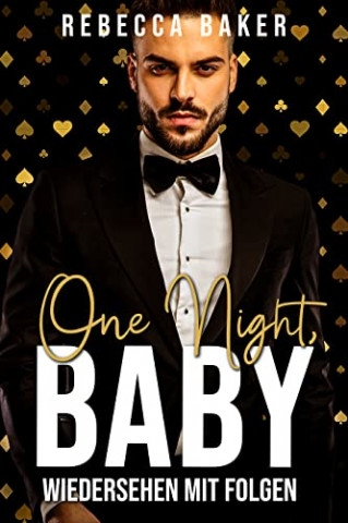 Cover: Baker, Rebecca  -  One Night, Baby!: Wiedersehen mit Folgen (Las Vegas Lovestories 4)
