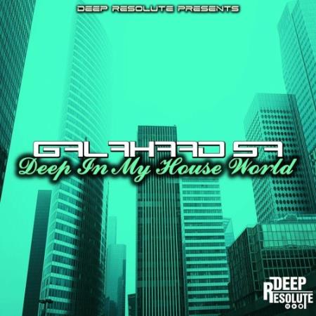 Galahad SA - Deep In My House World (2022)