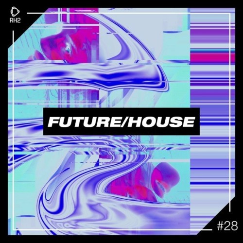 Future/House #28 (2022)