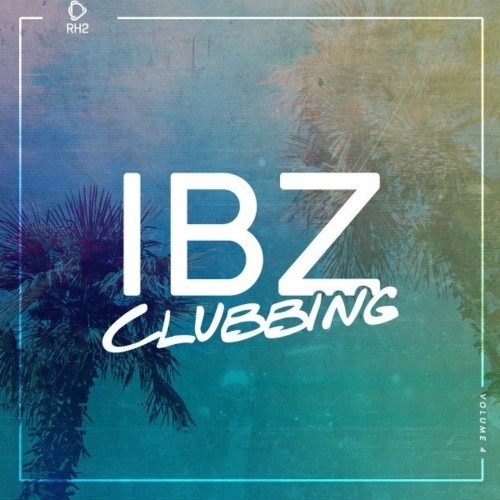 Ibz Clubbing, Vol. 4 (2022)