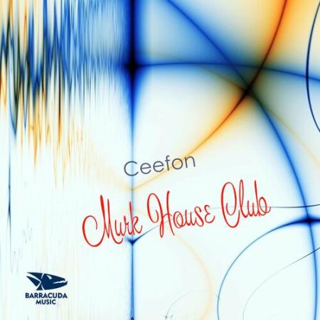 Ceefon - Murk House Club (2022)