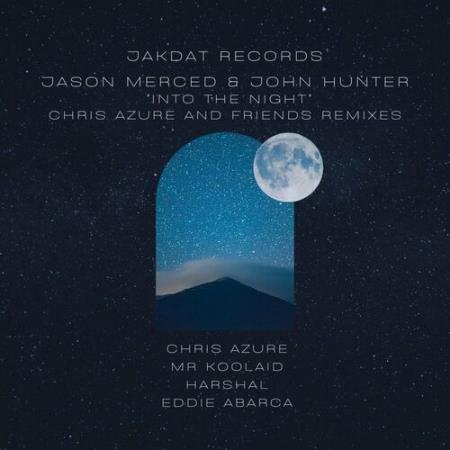 Jason Merced & John Hunter - Chris Azure & Friend's Remixes (2022)