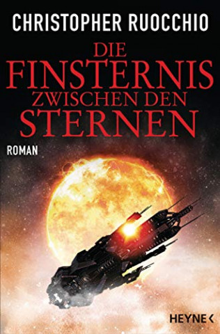 Cover: Christopher Ruocchio  -  Die Finsternis zwischen den Sternen