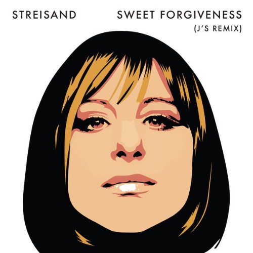 Barbra Streisand - Sweet Forgiveness (J's Remix) (2021) [24B-48kHz]