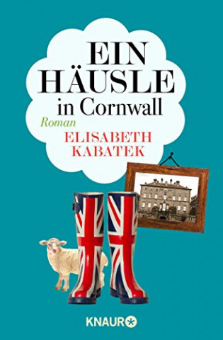 Cover: Elisabeth Kabatek  -  Ein Cottage in Cornwall: Roman