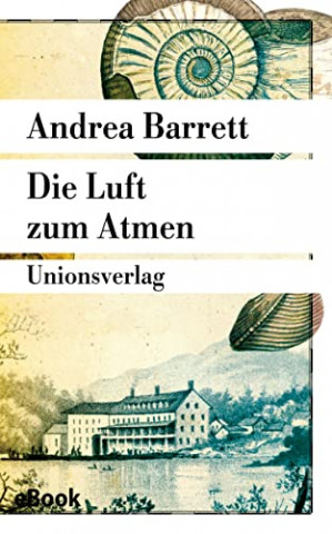 Cover: Andrea Barrett  -  Die Luft zum Atmen