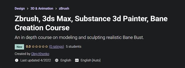 Zbrush, 3ds Max, Substance 3d Painter, Bane Creation Course