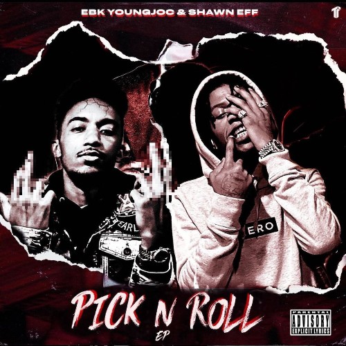 Shawn Eff & EBK Young Joc - Pick N Roll (2022)