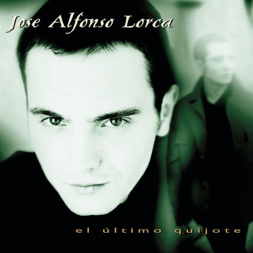 Jose Alfonso Lorca - El Ultimo Quijote (Album Version) (2021) [24B-44 1kHz]
