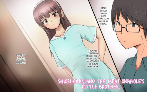 Shiori-chan to niku onaho no otōto l Shiori-chan and The Meat Onahole's Little Brother Hentai Comics