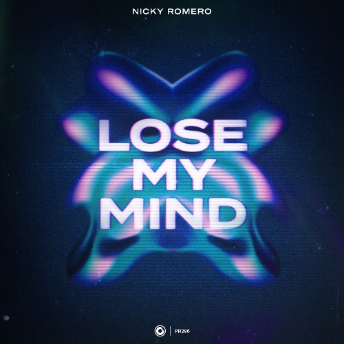 Nicky Romero - Lose My Mind (2022)