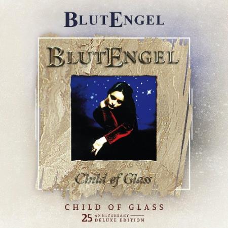 Blutengel - Child of Glass (25th Anniversary Deluxe Edition) (2022)
