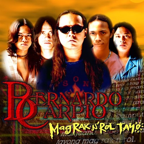 Bernardo Carpio - Mag Rak N' Roll Tayo (2019) [16B-44 1kHz]