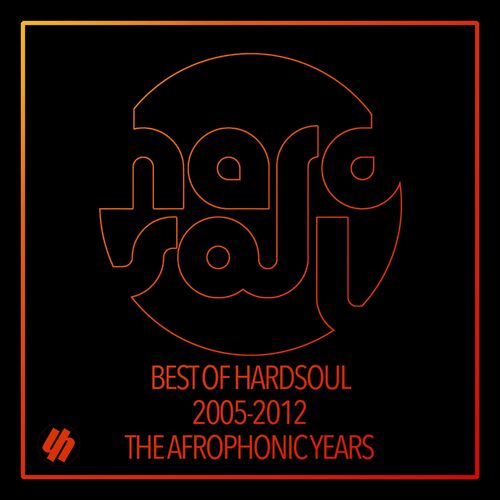 Hardsoul - Best Of Hardsoul 2005-2012 (The Afrophonic Years) (2022)