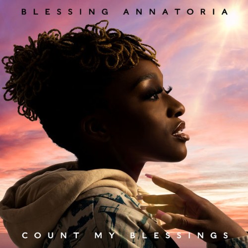 Blessing Annatoria - Count My Blessings (2021) [16B-44 1kHz]