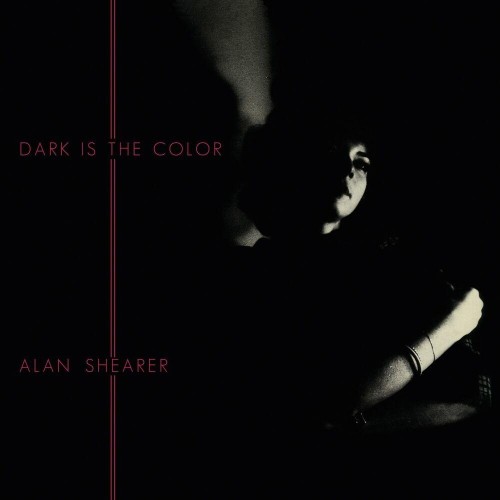 Alan Shearer - Dark Is The Color (2022)