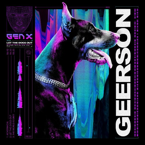 Geerson - Let The Dogs Out (2022)