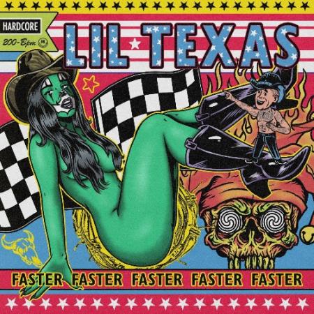 Lil Texas - FASTER (2022)