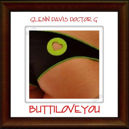 Glenn Davis Doctor G - Buttiloveyou (2011) [16B-44 1kHz]