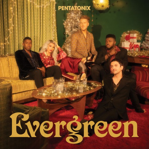 Pentatonix - Evergreen (2021) [24B-44 1kHz]