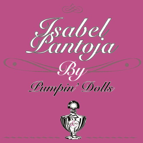 Isabel Pantoja - Isabel Pantoja by Pumpin' Dolls (2021) [24B-44 1kHz]