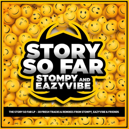 DJ Stompy & Eazyvibe - The Story So Far LP (2022)