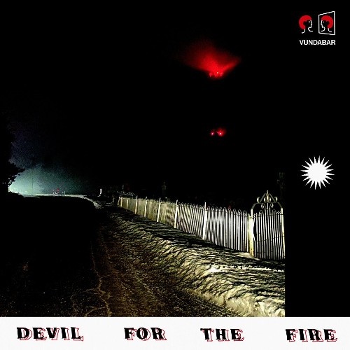 Vundabar - Devil for the Fire (2022)