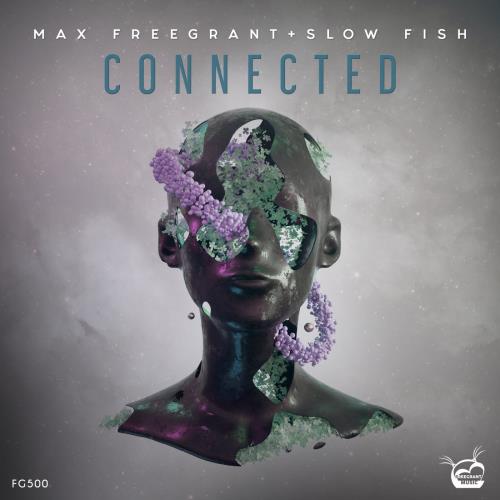 Max Freegrant, Slow Fish - Connected (2022)