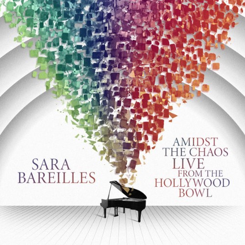 Sara Bareilles - Amidst the Chaos Live from the Hollywood Bowl (2021) [24B-96kHz]