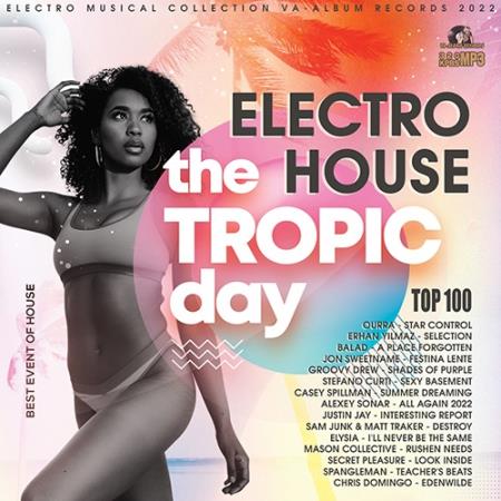 Картинка The Tropic Day: Electro House Session (2022)