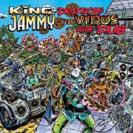 King Jammy – King Jammy Destroys The Virus With Dub (2022)