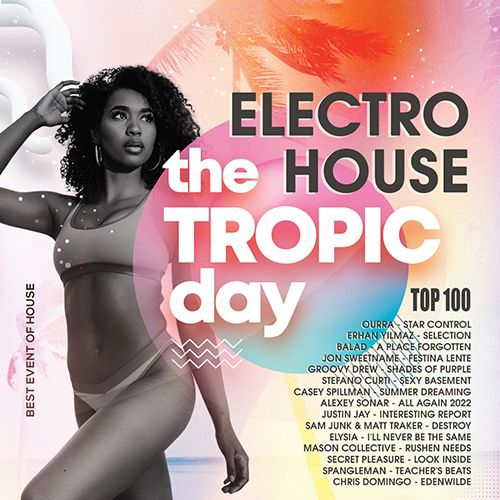 The Tropic Day: Electro House Session (2022) Mp3