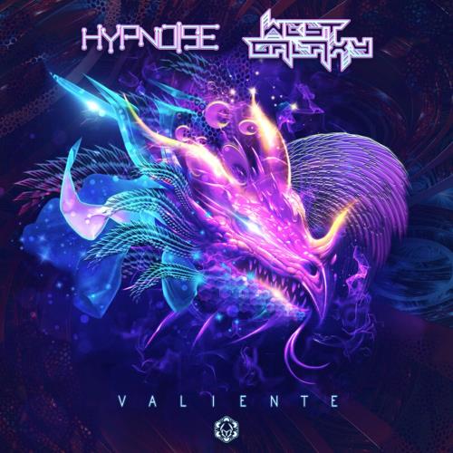 Hypnoise & West Galaxy - Valiente (2022)