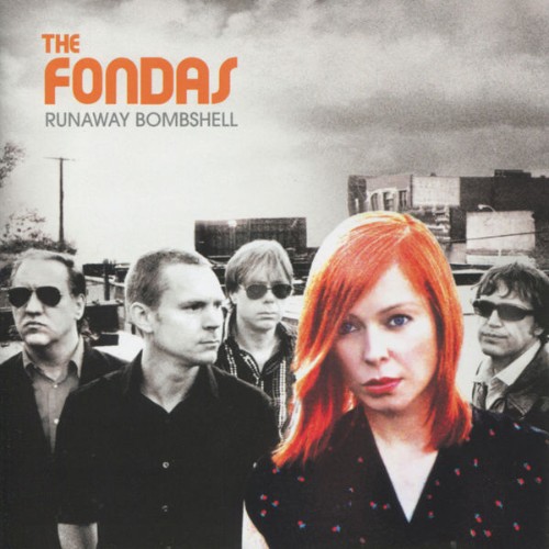 The Fondas - Runaway Bombshell (2012) [16B-44 1kHz]
