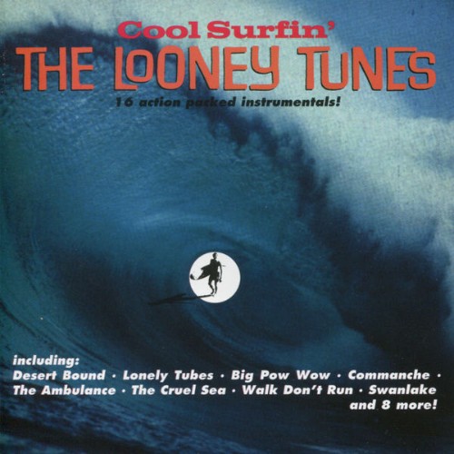 The Looney Tunes - Cool Surfin' (2012) [16B-44 1kHz]