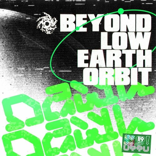 Dawl - Beyond Low Earth Orbit (2022)