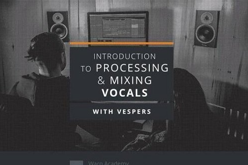 Warp Academy Introduction to Vocal Processing and Mixing TUTORiAL