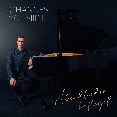 Johannes Schmidt - Abendlieder befluegelt (2022)