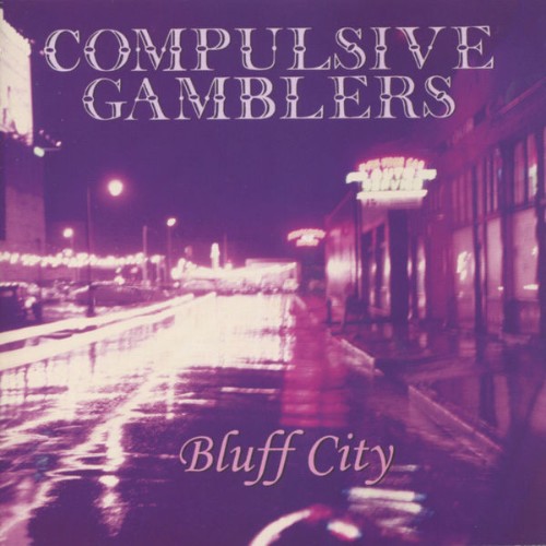 Compulsive Gamblers - Bluff City (2012) [16B-44 1kHz]