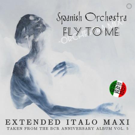 Spanish Orchestra - Fly To Me (2022)
