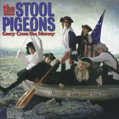 The Stool Pigeons - Gerry Cross the Mersey (2012) [16B-44 1kHz]